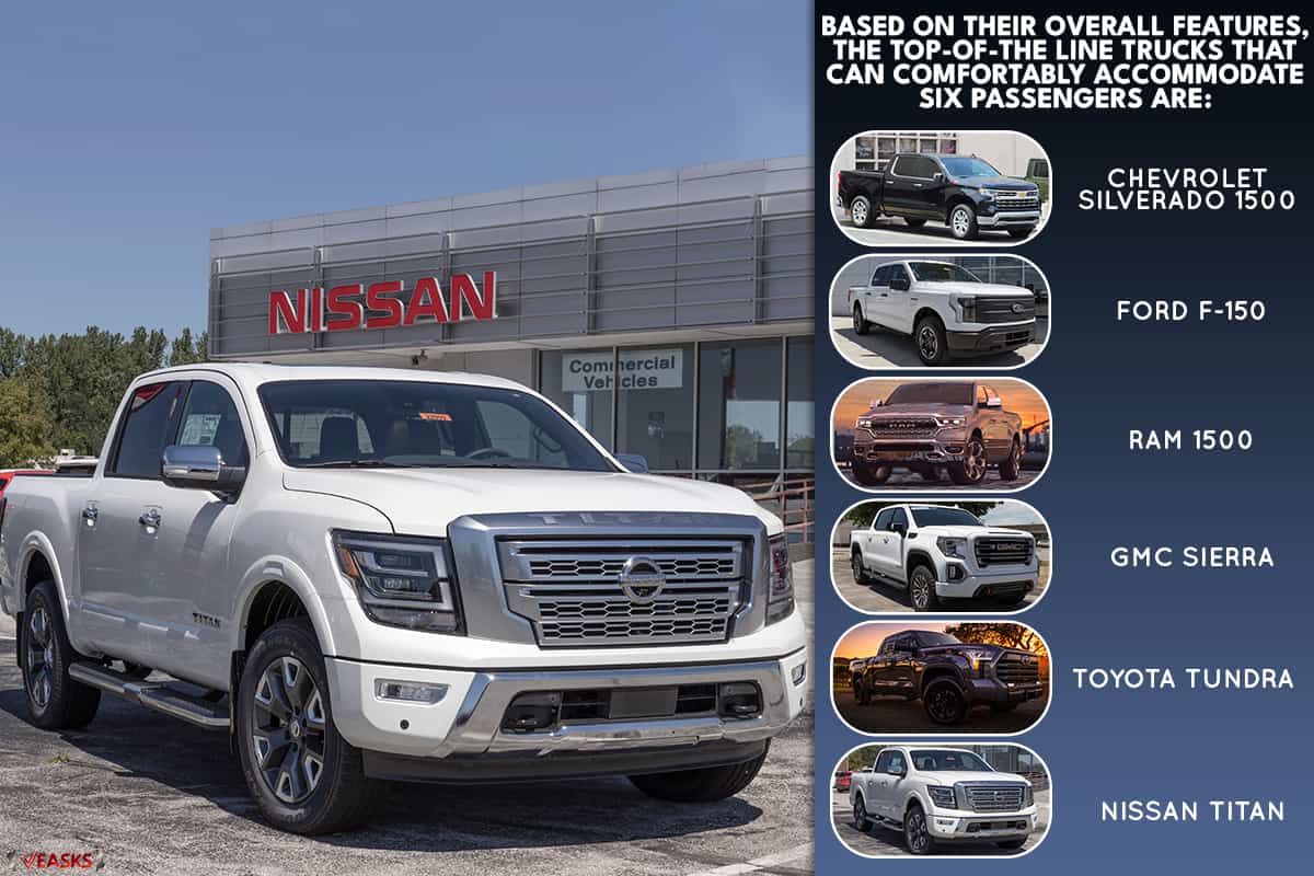 Nissan Titan display at a dealership, Which Trucks Have 6 Seats?